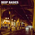 Deep Basics | Deep House Set
