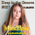 Deep in the Groove 057 (11.05.18)