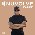 DJ EZ presents NUVOLVE radio 060