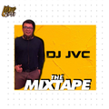 The Mixtape Episode 56 Ft. DJ JVC
