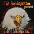 DJ Headhunter Bass & Freestyle Vol 1