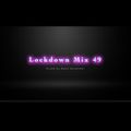 Lockdown Mix 49 (Pop/R&B)