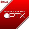 The Ebb & Flow Show April 23th 2020 hosted by Optx @BASSDRIVE.COM