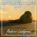 Best Of Totally Anders 2021 E01