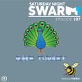 Saturday Night Swarm Ep 107 | Rave TURKEY