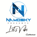 LET'S VIBE BY DJ NAMOSKY