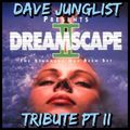 Dreamscape 2 - The Standard Has Been Set Tribute Pt II