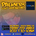 Jay Palmer Vision Radio UK GVO Breakfast Friday 25th March 2022 7.30-10am