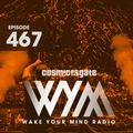 Cosmic Gate - WAKE YOUR MIND Radio Episode 467