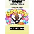 $mooth Groove$ #Birthday Edition - Oct. 10th-2021 (CKDU 88.1 FM) [Hosted by R$ $mooth]