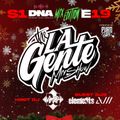 La Gente Mix 019 Feat. Dj Avii & Dj Elements (DNA Event Services Part 1)