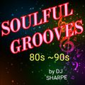 SOULFUL GROOVES OF THE 80s & 90s  Ft. Babyface, Bobby Brown, Karyn White,Pebbles, Joe  and more