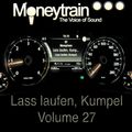 Moneytrain Lass laufen, Kumpel Volume 27