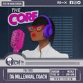 Da Millennial Coach - The Core - Discussing Sex with Sex Coach Dr. Stacey Friedman - 64