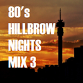 80'S HILLBROW NIGHTS 3