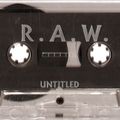 R.A.W. - Untitled 1994