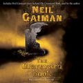 The Graveyard Book: Full-Cast Production By: Neil Gaiman
