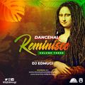 Dj Edmugi - Reminisce Dancehall Mix