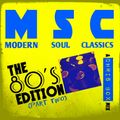 Modern Soul Classics, The 80's Edition (Part Two) February 2015