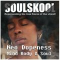 NEO DOPENESS – MIND, BODY & SOUL. Feats: Tall Black Guy & Ozay Moore, Zo!, Clara Hill, Sebb Junior..