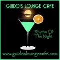 Guido's Lounge Cafe Broadcast 0326 Rhythm Of The Night (20180601)