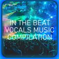 ARTCRAFT-ADIMIX: In The Beat - Vocals Music Compilation /#003/ 2021 08 26