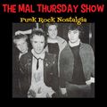 The Mal Thursday Show: Punk Rock Nostalgia