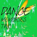 DANCE MEMORIES 2/Josephine/Turn your love around/La isla Bonita/Just an Illusion/DJ Graham