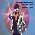 Seasonal Essentials: Hip Hop & R&B - 2007 Pt 5: Holiday Styles