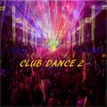 CLUB DANCE 2