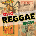 Oslo Reggae Show 27th October - brand new releases /// roots classics