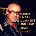 SOUL & DANCE CLASSICS 80'S THRU EARLY 90'S ( unmixed )