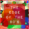 THE EDGE OF THE 90'S : 07