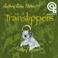 Auditory Relax Station #117: Translippers