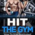 HIT THE GYM - 135 BPM