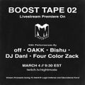 OAKK - Boost Tape 02 Premiere 2020-03-04