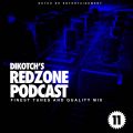 Dikotch's Red Zone Podcast #11