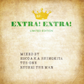 DJ Koco - DJ Tus-One - Ryuhei The Man - Extra! Extra!