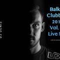 Balkan Clubbing Vol. 12 Live Mix djdenis 2019