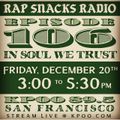 Rap Snacks Radio, Episode 106: 