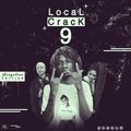 Local Crack 9 ( Kev The Nash)