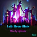 Latin House - By Dj Maria - Vol.14