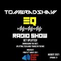 Tom Bradshaw - EQ Radio Show, Episode 21 [August 2021]
