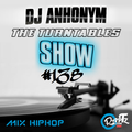 The Turntables Show #138 w. DJ Anhonym