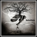 Marked Roots - Manu Of G