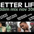 Better Life Riddim mix {MIXED BY DJ SMOUKSY}