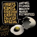 Finders Keepers Radio - Easter Folkish Special