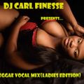 DJ Carl Finesse Presents Reggae Vocal Mix (Lovers Edition)