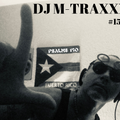 DJ M-TRAXXX Present'z Thee Silent Sound System Podcast #159 August 4th, 2022'
