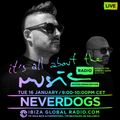 Neverdogs - Live @ It's All About the Music, Ibiza Global Radio (Ibiza, ES) - 16.01.2018